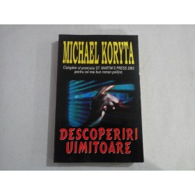 DESCOPERIRI  UIMITOARE  (roman politist)  -  Michael  KORYTA     